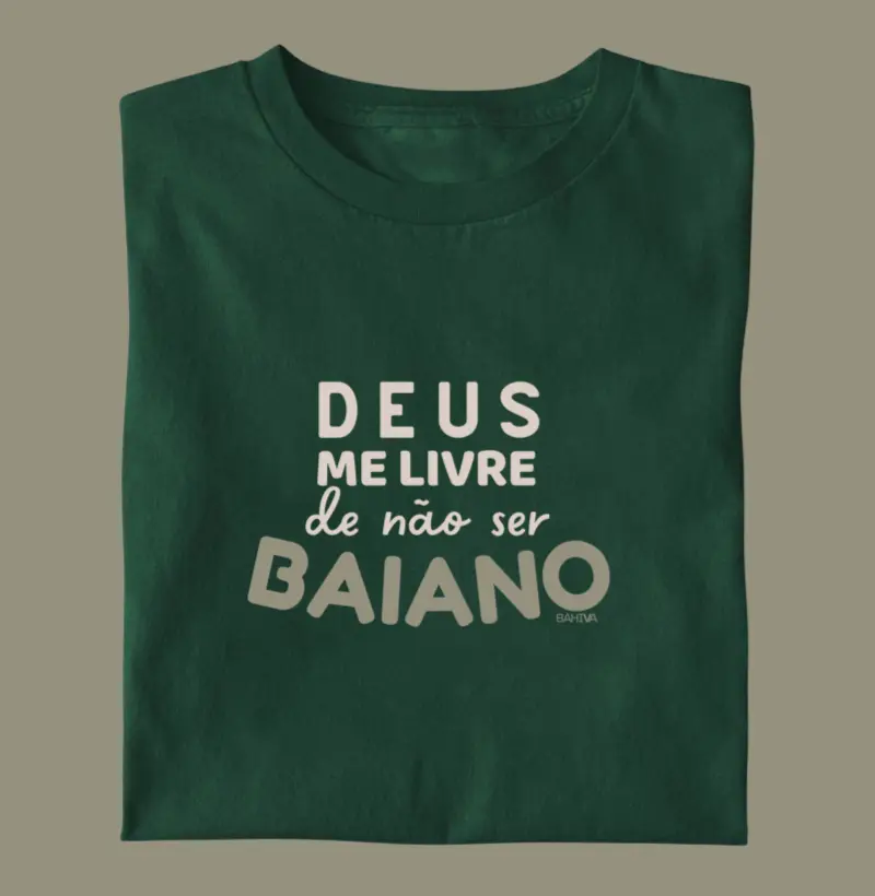 Deus me livre de não ser baiano