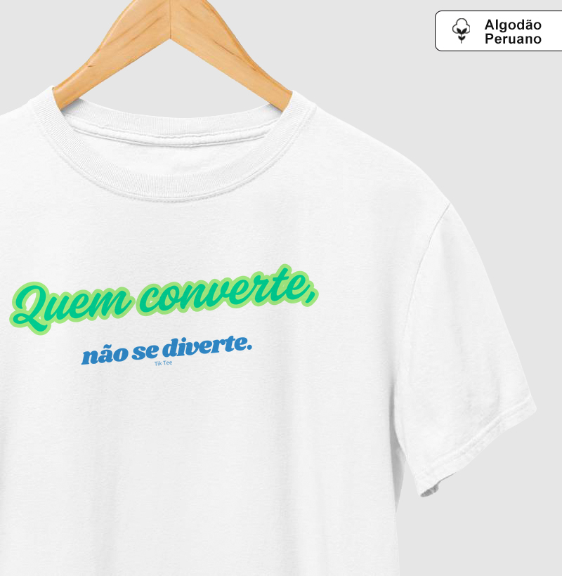Quem converte, não se diverte