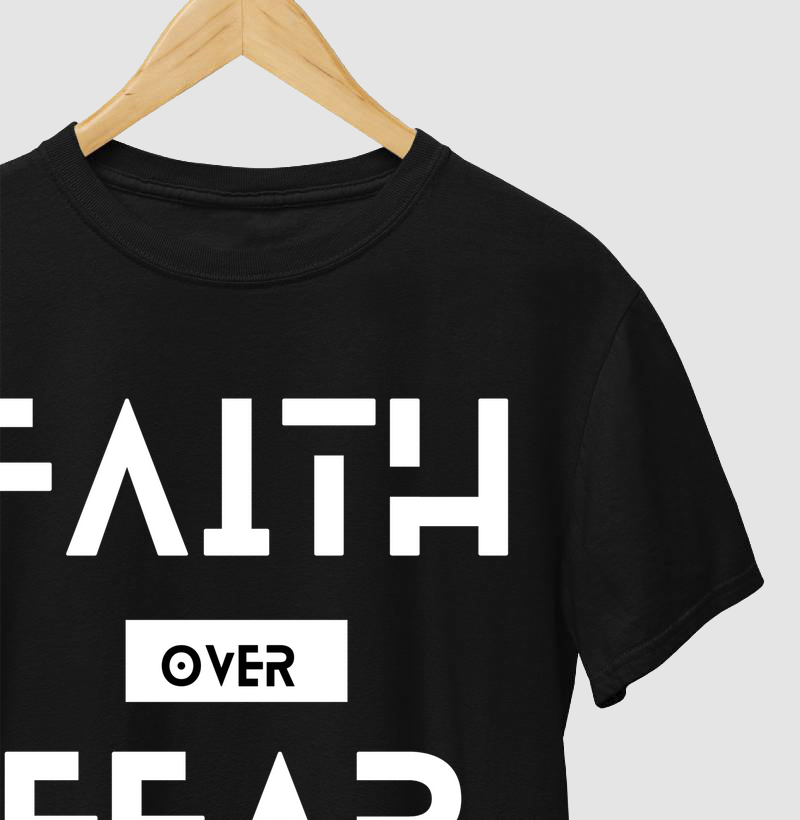 Camiseta Faith Over Fear