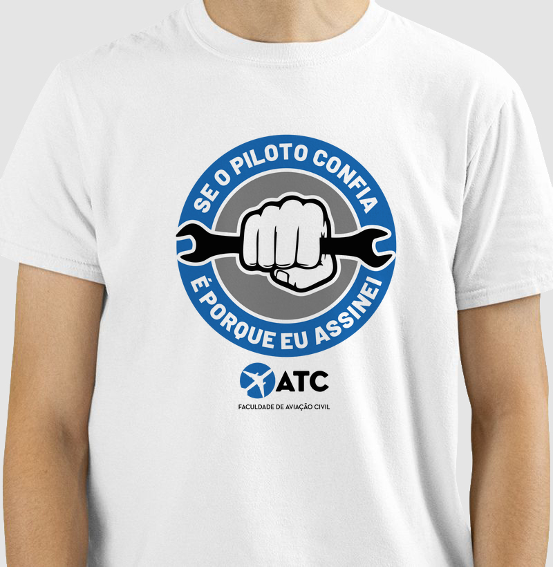 Camiseta "Se o piloto confia é porquê eu assinei!" - Linha Mecânico ATC