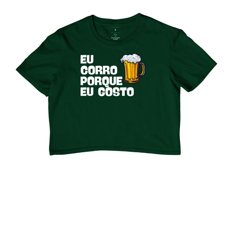 Eu Corro Porque Eu Gosto - cerveja - Cropped