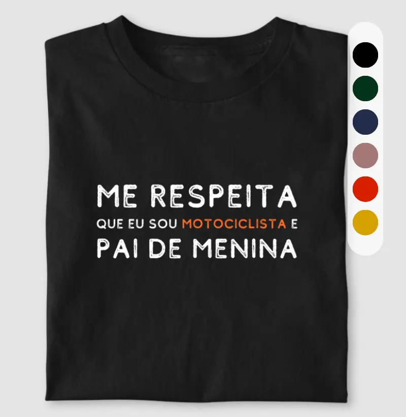 Me respeita que eu sou motociclista e pai de MENINA