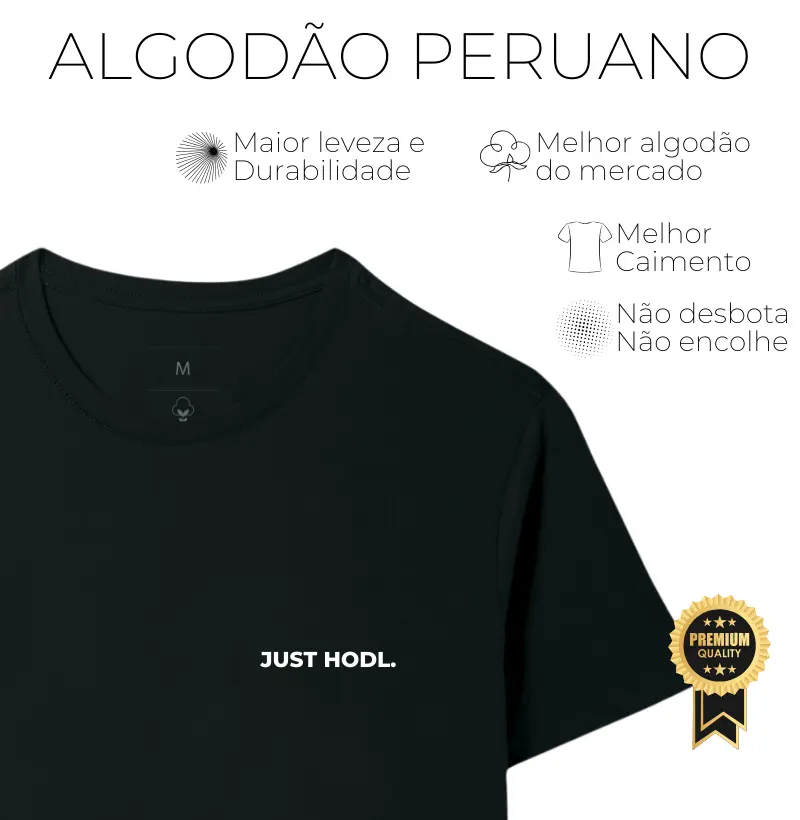 Just Hodl - Algodão Peruano 