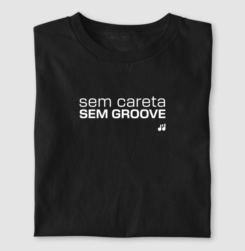 sem careta SEM GROOVE