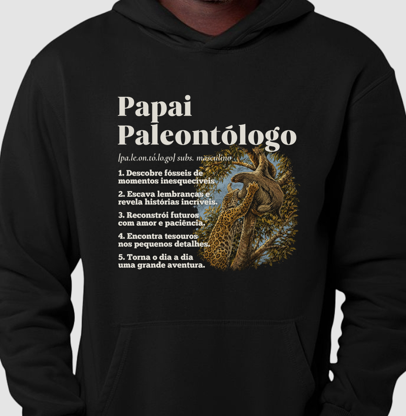 Papai Paleontólogo Hoodie Slim - Todo dia, uma grande aventura