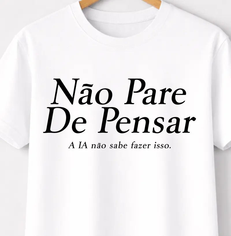 Não pare de pensar, a IA não sabe fazer isso