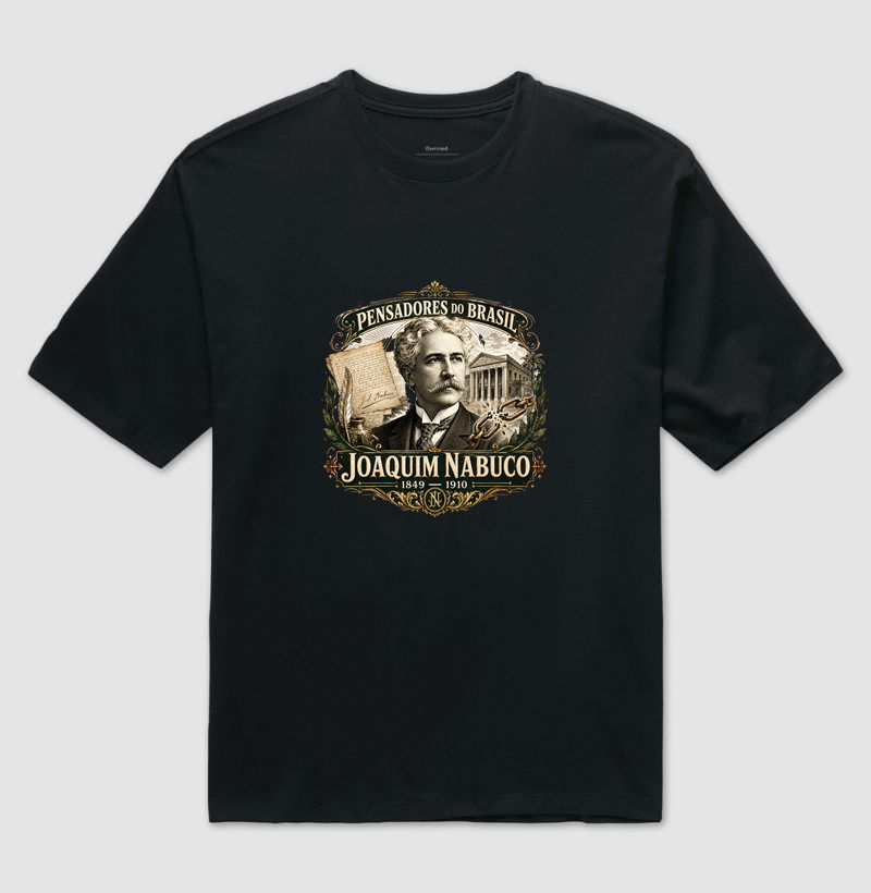 Camiseta joaquim Nabuco - Pensadores do Brasil