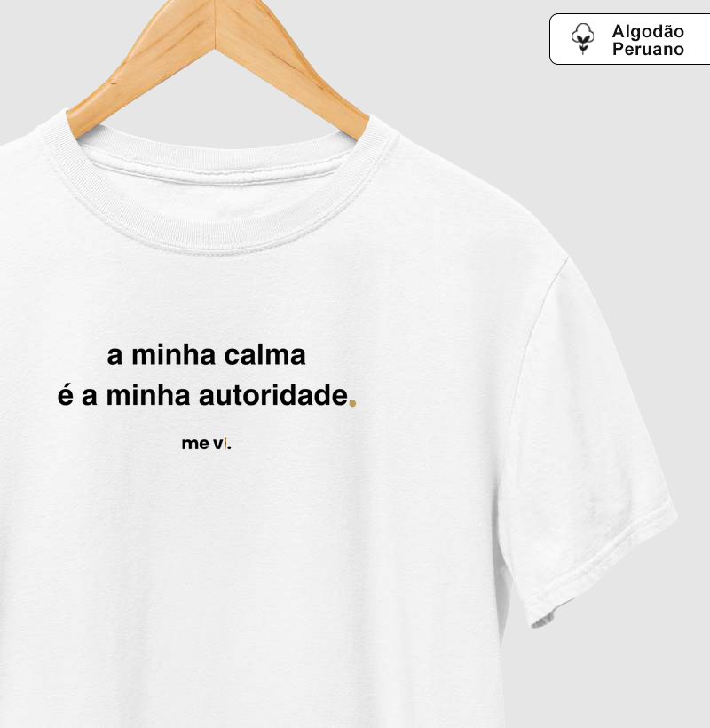 a minha calma é a minha autoridade.