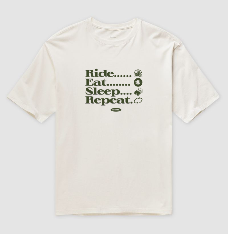 Ride, Eat, Sleep, Repeat.