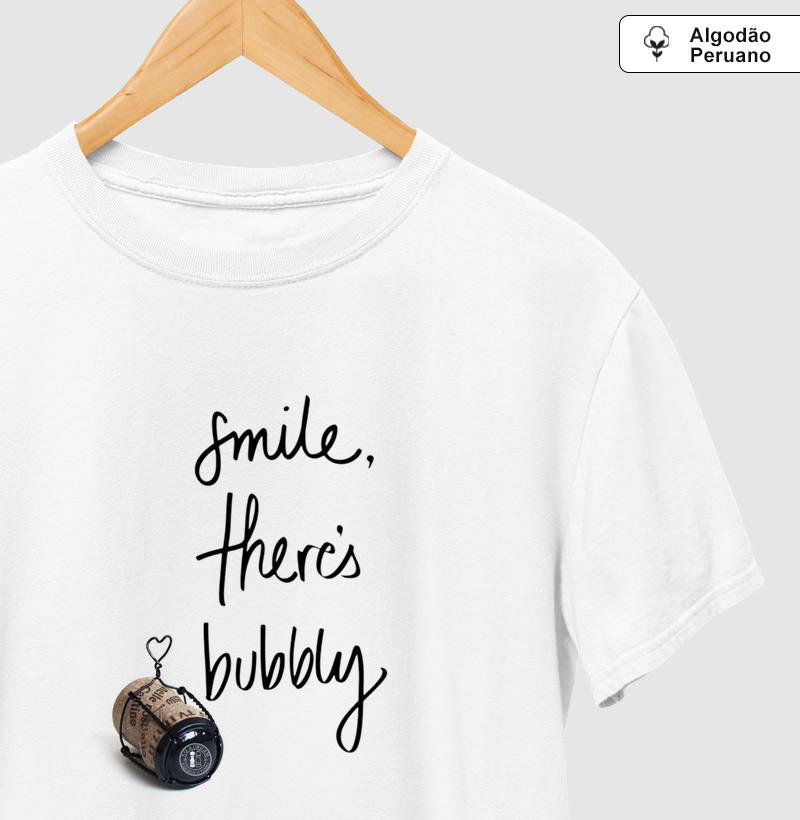 Smile ther´s bubbly