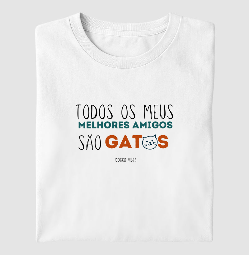 Todos os meus melhores amigos são gatos