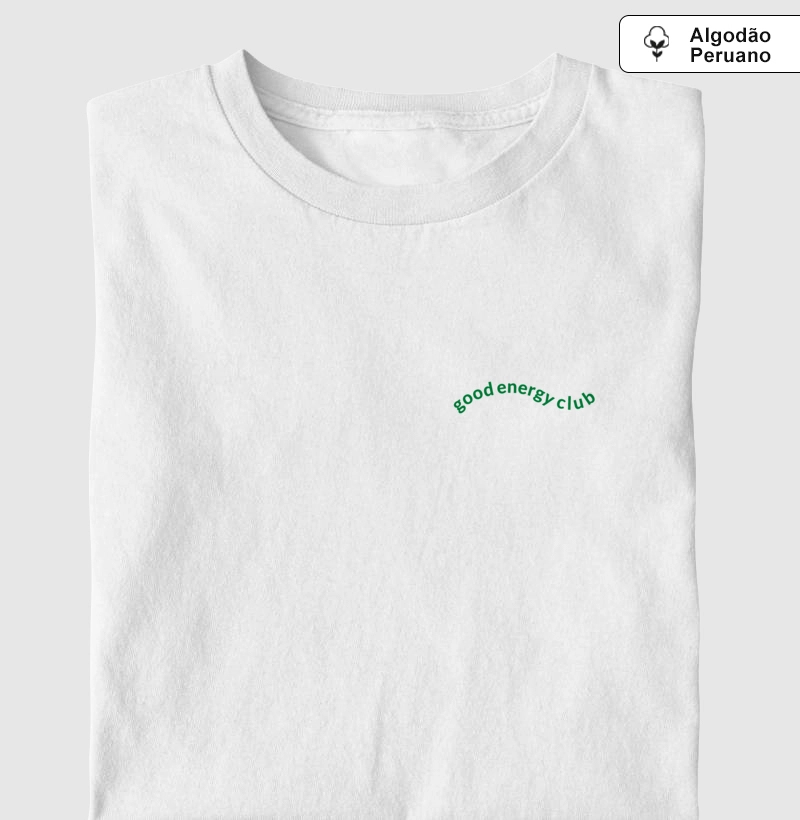 Good energy Club - Premium - Algodão Peruano