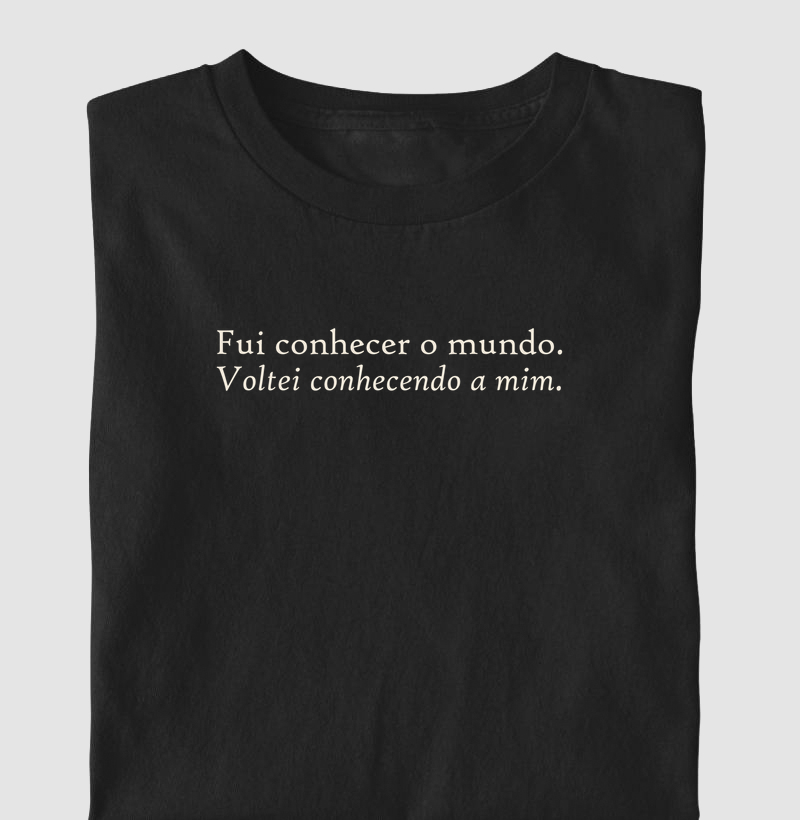 Camiseta Fui Conhecer o Mundo - Camiseta
