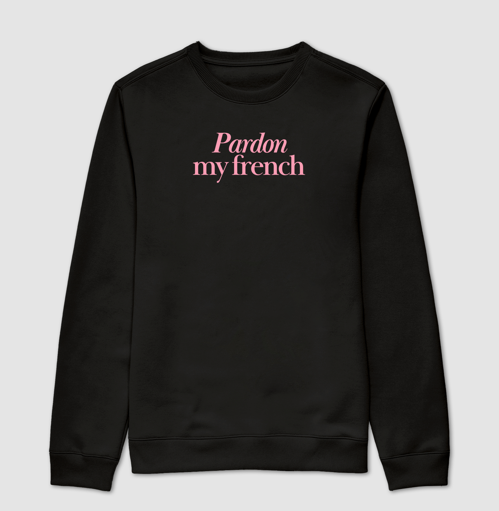 Pardon my french
