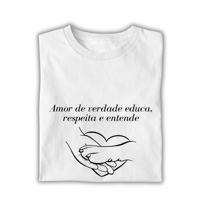 Amor de verdade educa, respeita e entende