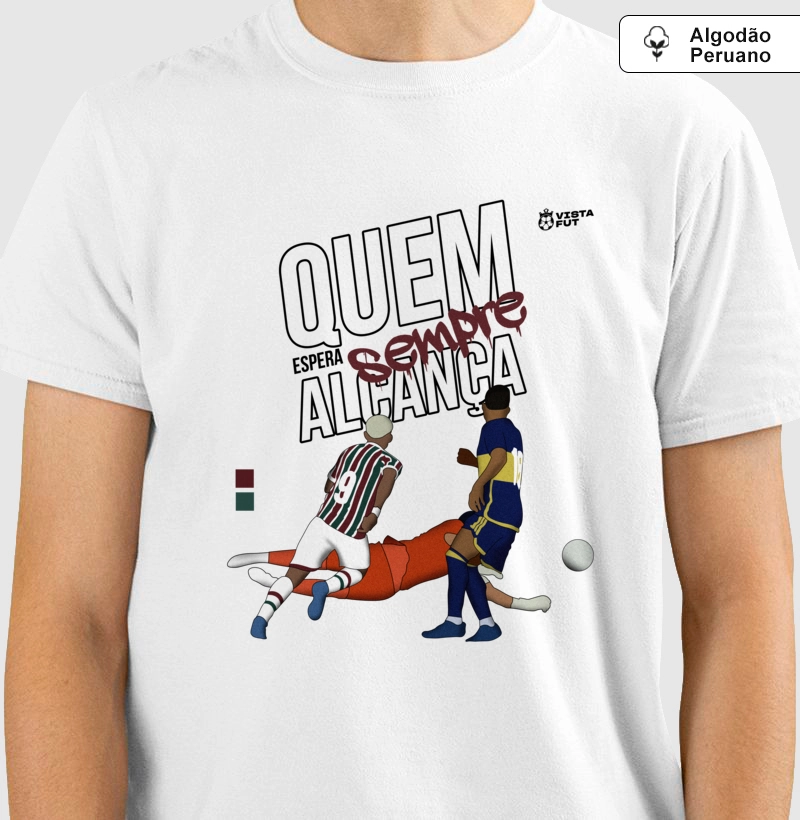 Camiseta algodão peruano - Quem espera sempre alcança 