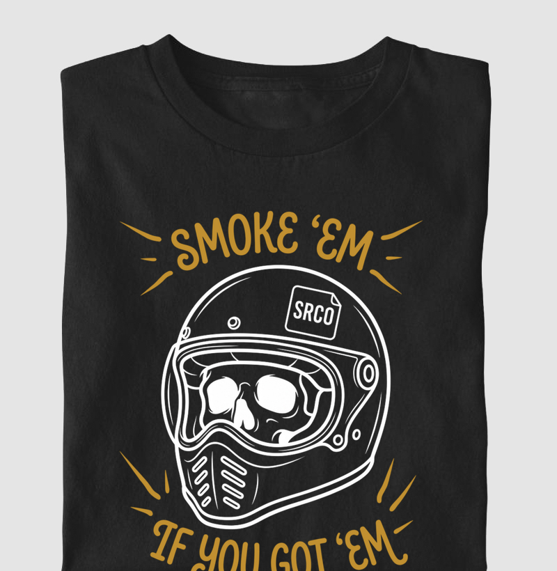 Smoke ’Em If Ya Got ’Em 1