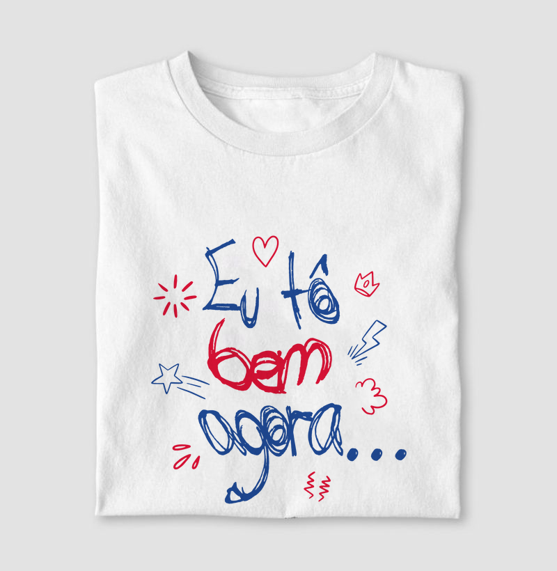 Camiseta - Eu Tô Bem Agora (Azul e Vermelho)