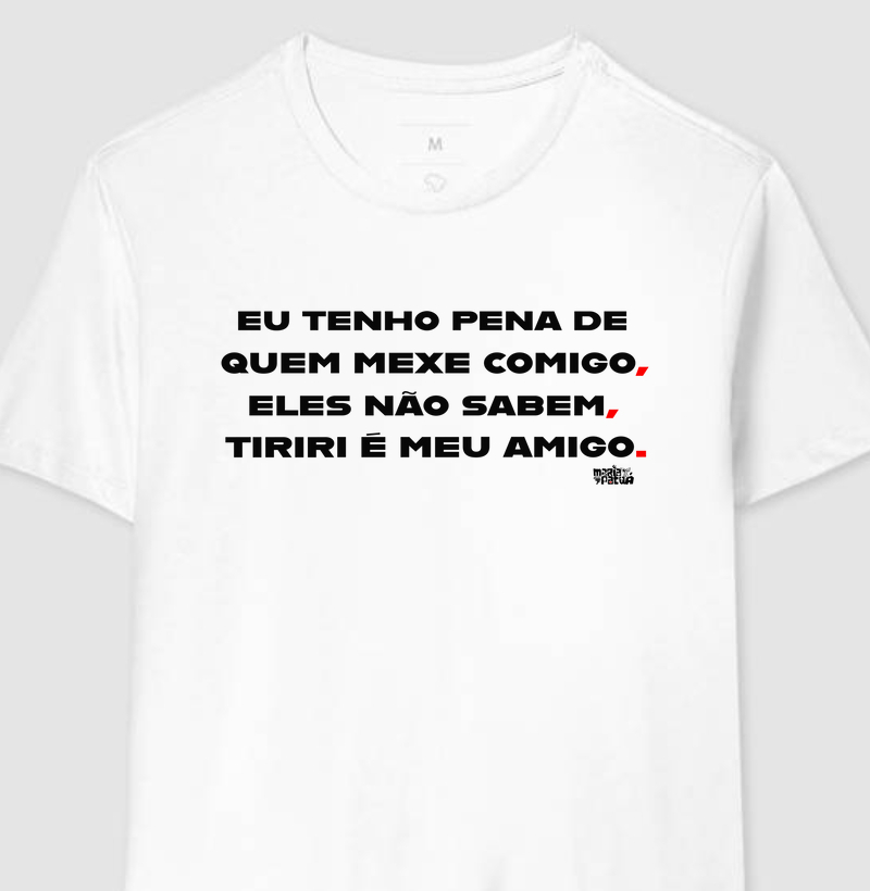 Eu tenho Pena de quem Mexe Comigo - Tiriri Maria Patuá