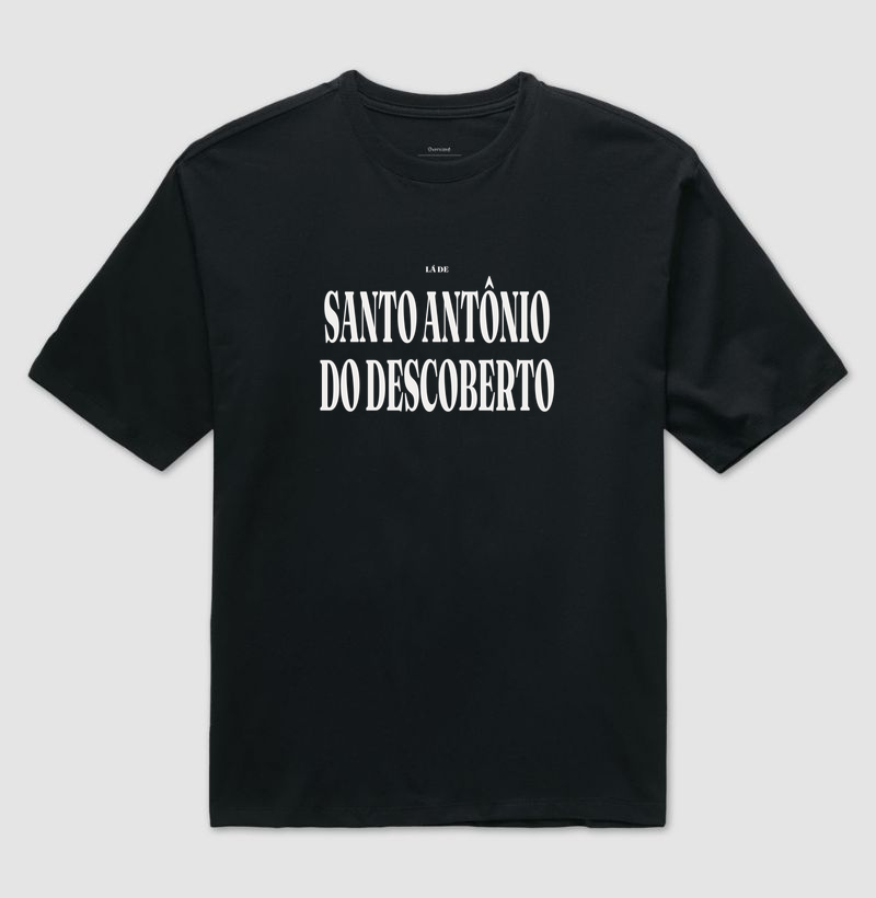 Santo Antônio do Descoberto | Tipografia GO - Camiseta Oversized