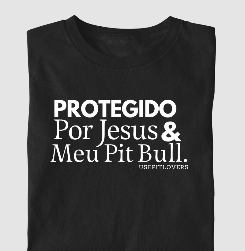 PROTEGIDO POR JESUS E MEU PIT BULL