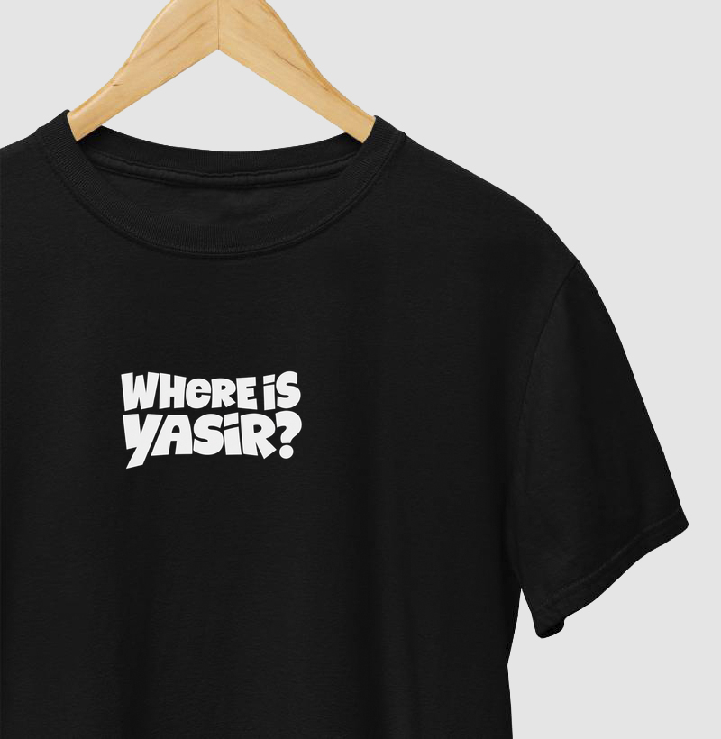 Where is Yasir? - Camiseta