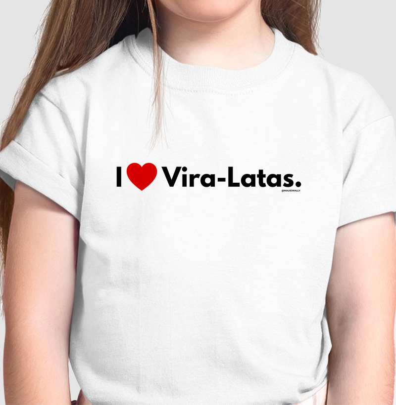 I LOVE VIRA-LATAS