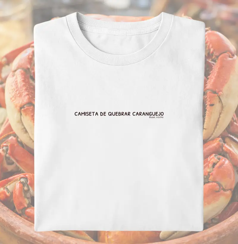 Camiseta de quebrar caranguejo