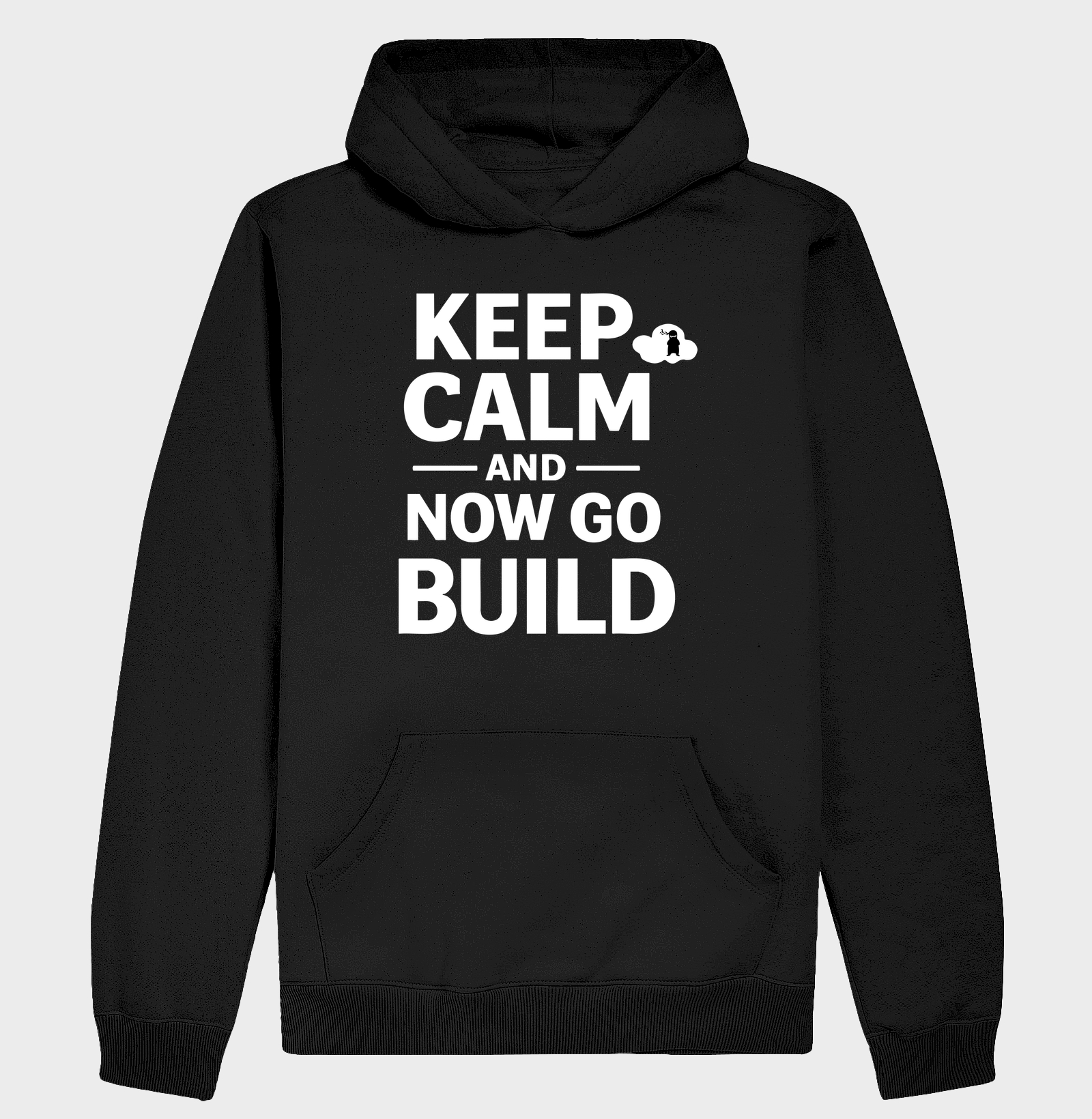 Keep calm and now go build