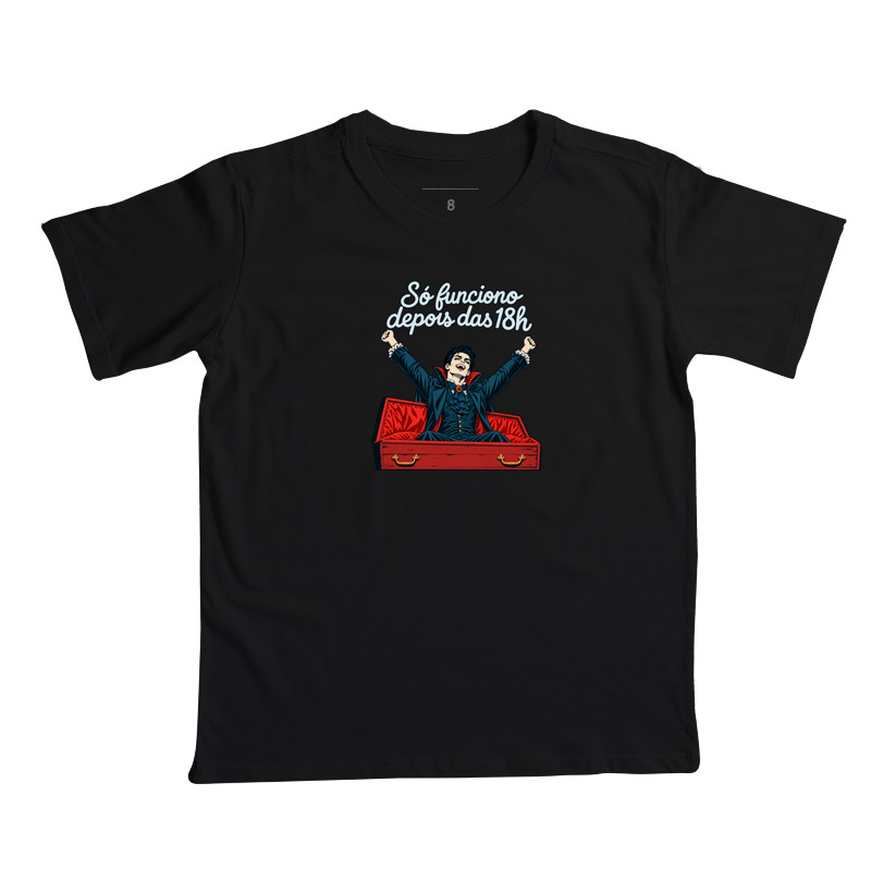 SÓ FUNCIONO DEPOIS DAS 18H - Camiseta Infantil