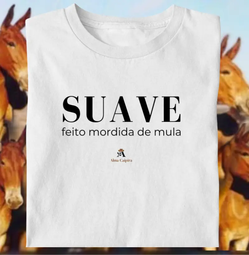 Suave feito mordida de mula