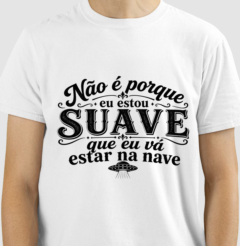 Estou Suave, Não Estou na Nave