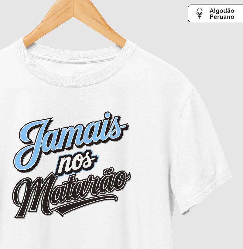 Camiseta Algodão Peruano Jamais nos Matarão