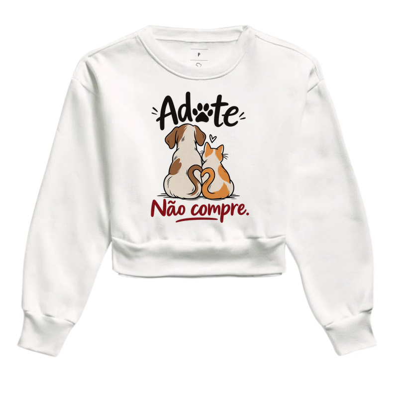 Adote Não Compre - Cropped Moletom