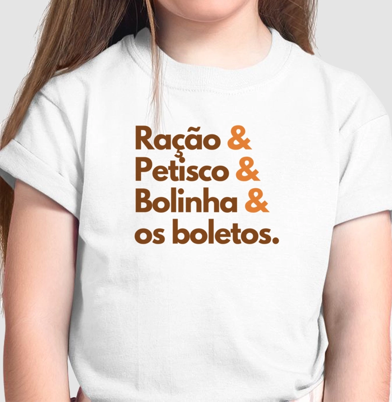 Ração & Petisco & Bolinha & os Boletos