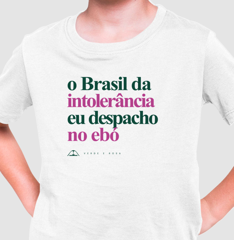O Brasil da intolerância eu despacho no ebó - Camiseta Infantil
