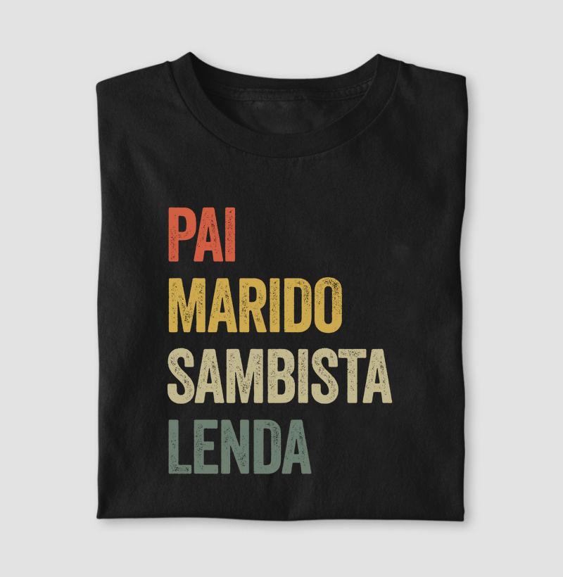 Pai, Marido, Sambista, Lenda