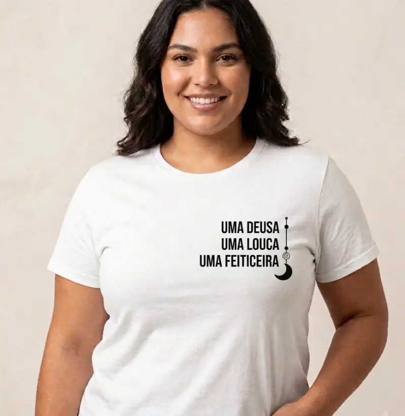 Deusa, louca, feiticeira