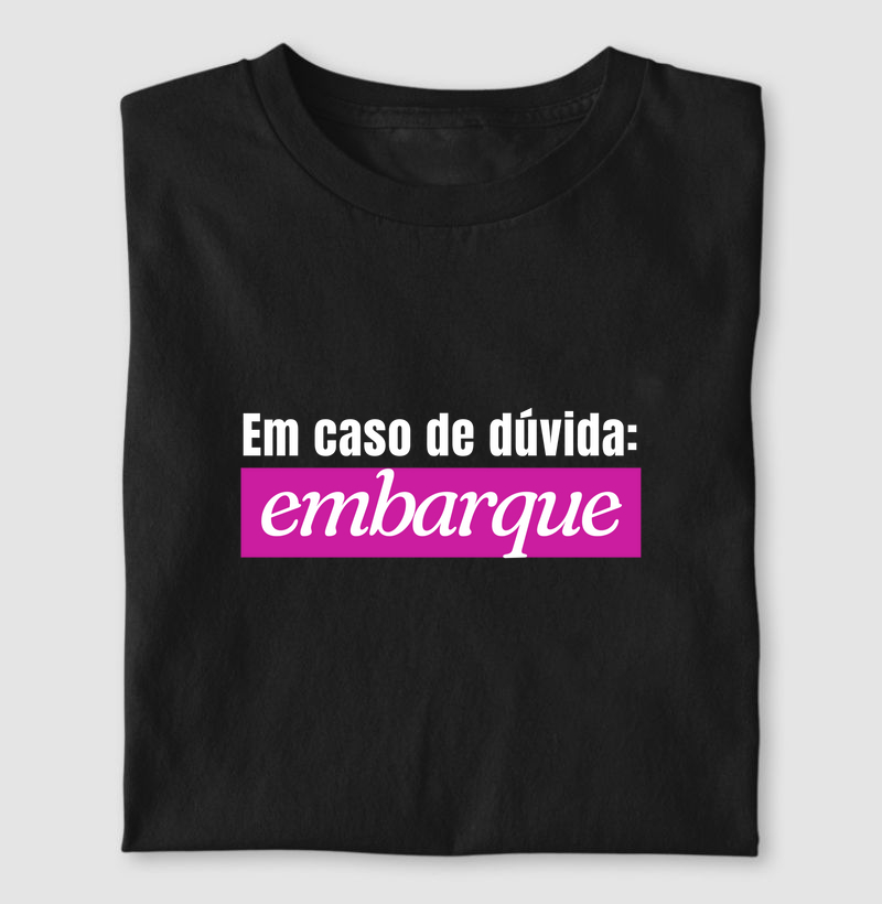 Em Caso De Dúvida: Embarque