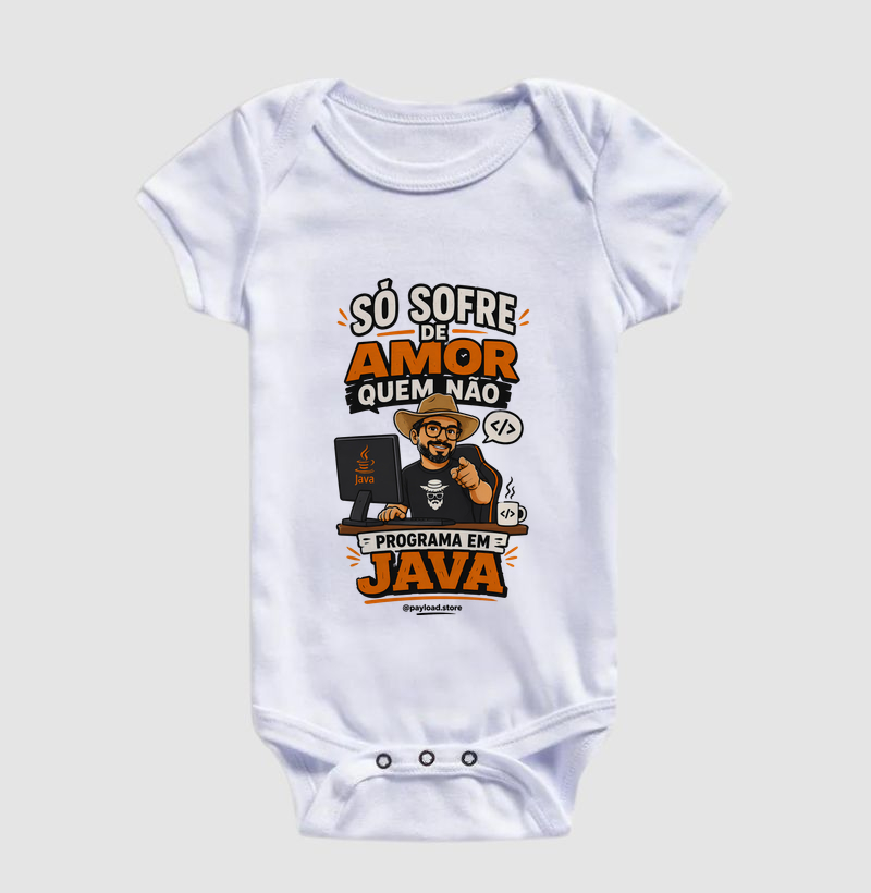 Só Sofre de Amor Quem Não Programa em Java — Coleção Matuto Programador