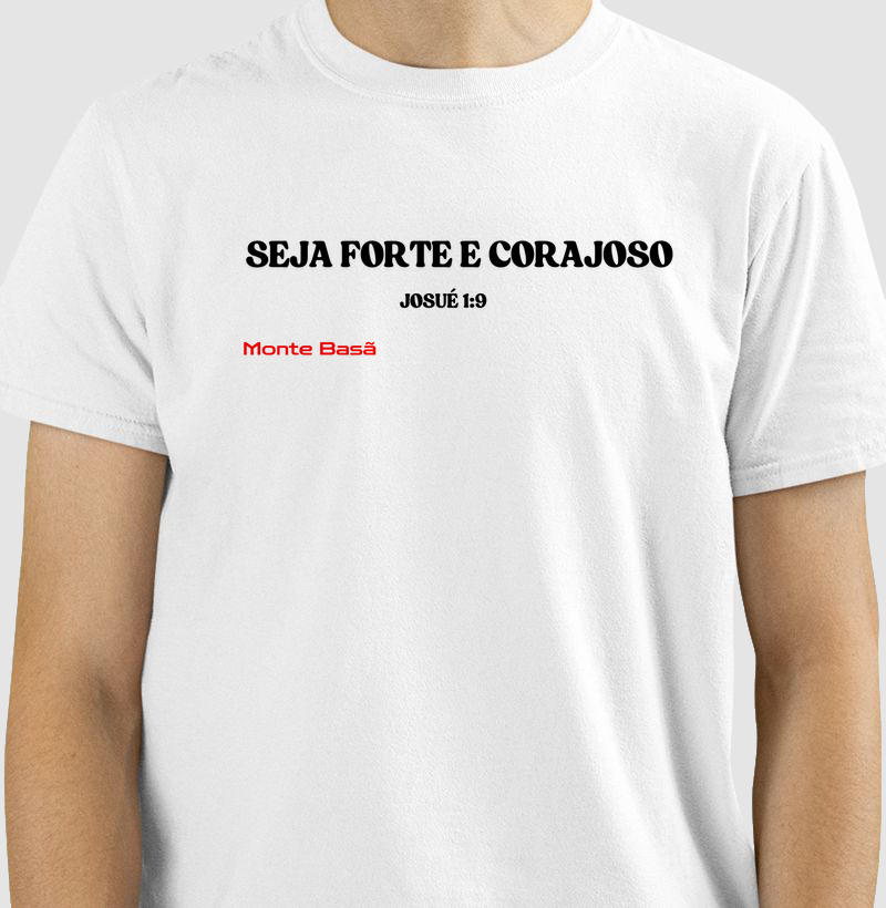 Seja forte e corajoso 