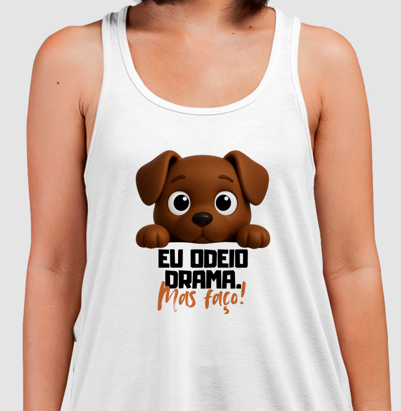 Odeio drama. Mas faço!