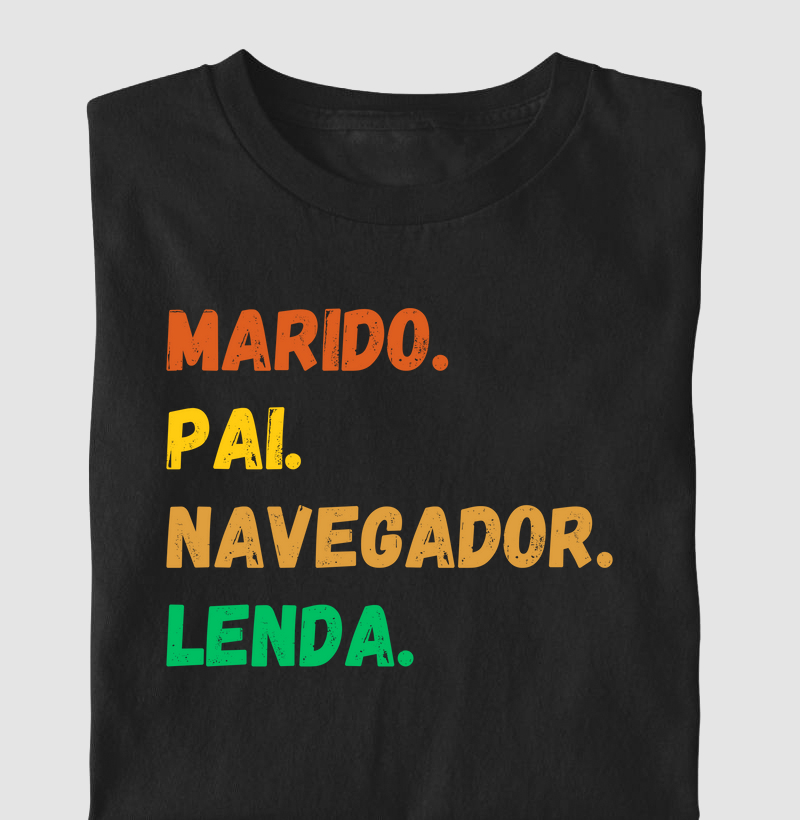Marido, Pai, Navegador e Lenda