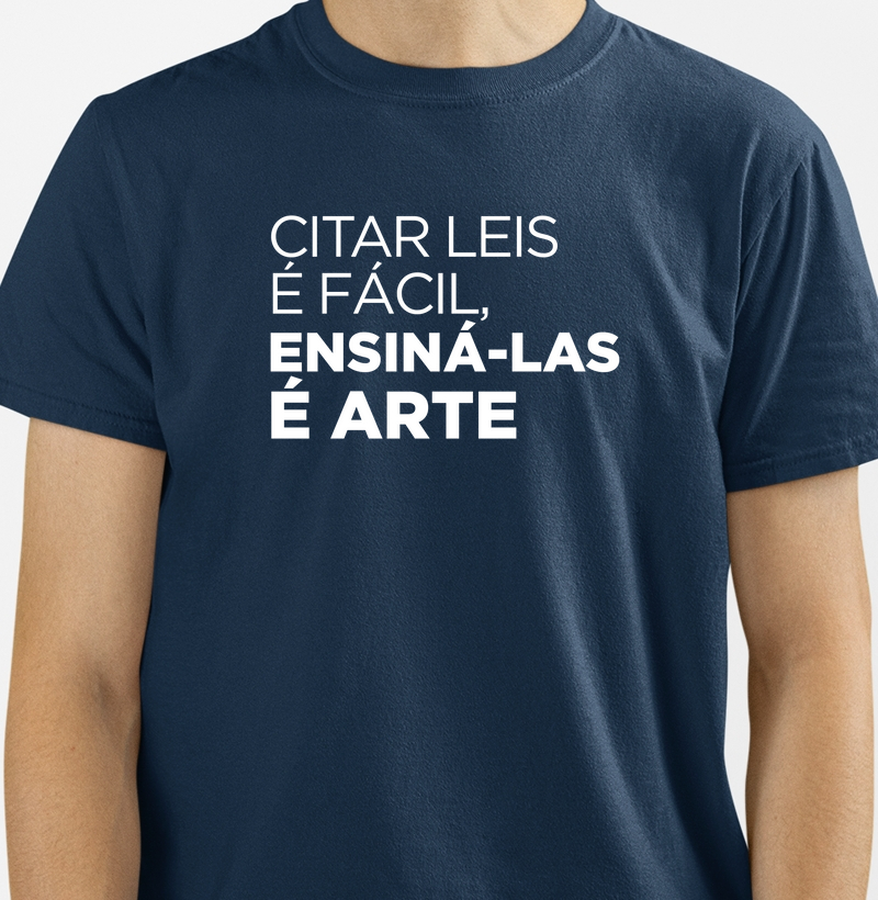 Citar leis é fácil, ensiná-las é arte