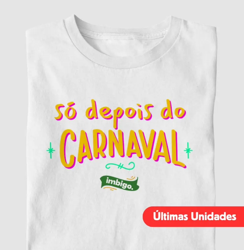Só depois do Carnaval