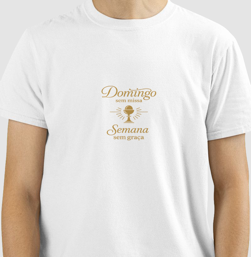 Camiseta Domingo sem missa… semana sem graça