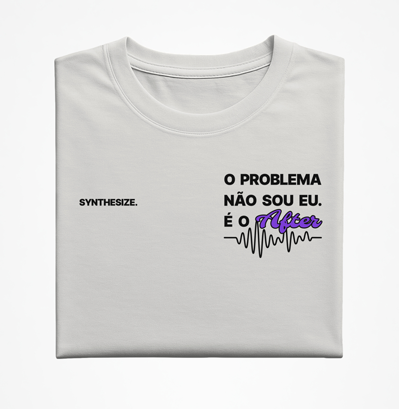 O PROBLEMA É O AFTER