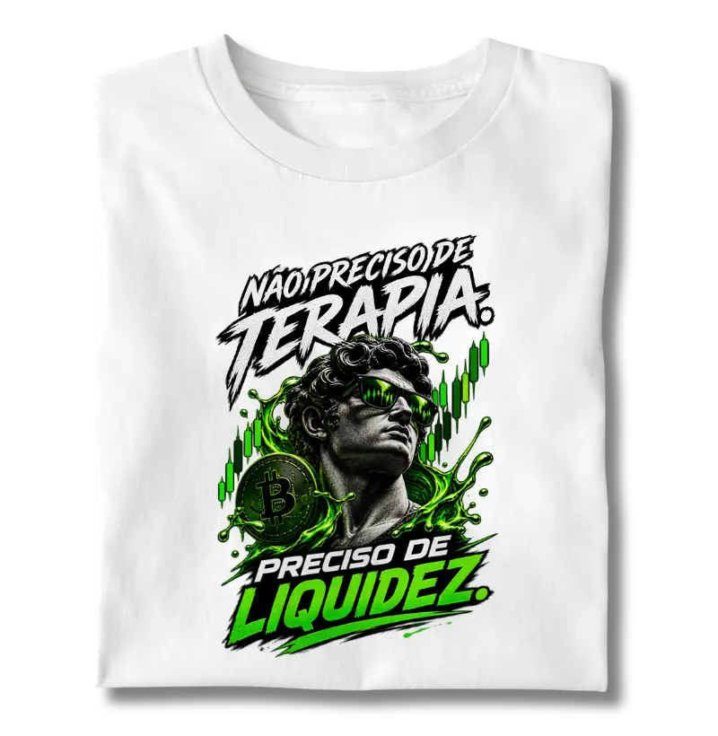 Camiseta Bitcoin Não Preciso de Terapia, Preciso de Liquidez - Camiseta
