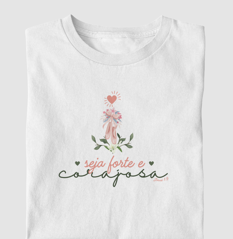 Seja forte e corajosa