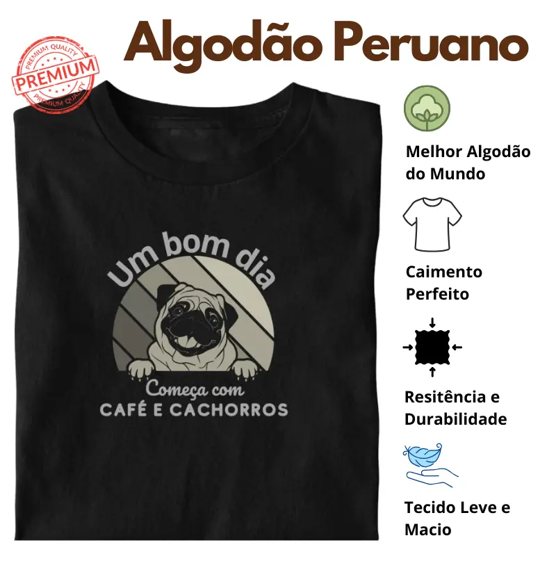 Camiseta Um Bom Dia Começa com... Monocromática Algodão Peruano